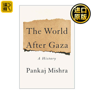 英文原版 The World After Gaza 加沙过后的世界 苦厄的终结作者潘卡吉·米什拉 精装 英文版 进口英语原版书籍