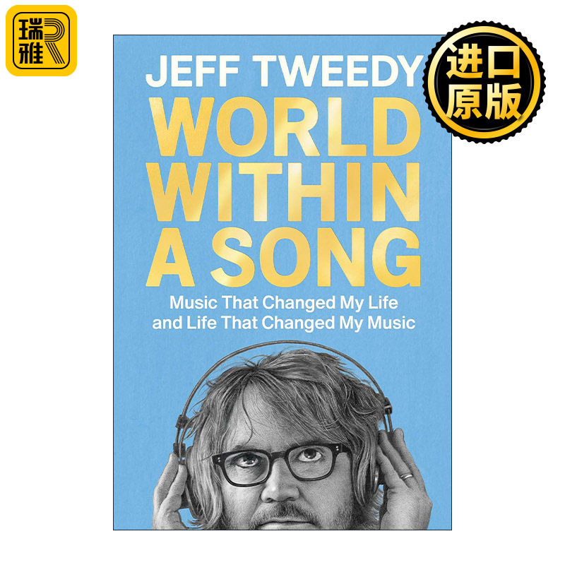World Within a Song 歌曲中的世界 如何写一首歌作者 Wilco乐队主唱Jeff Tweedy自传 精装