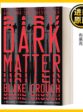 Dark Matter A Novel 人生复本 Blake Crouch布莱克·克劳奇