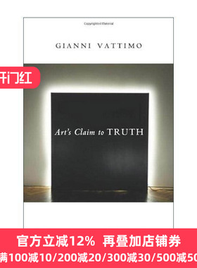英文原版 Art’s Claim to Truth 艺术对真理的诉求 哲学 美学 现代性的终结作者詹尼·瓦蒂莫 英文版 进口英语原版书籍