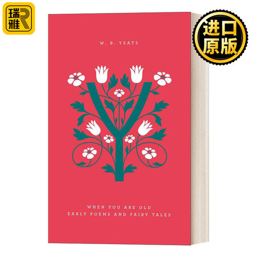 When You Are Old: Early Poems and Fairy Tales 叶芝：当你老了 企鹅大写字母经典系列 William Butler Yeats 精装