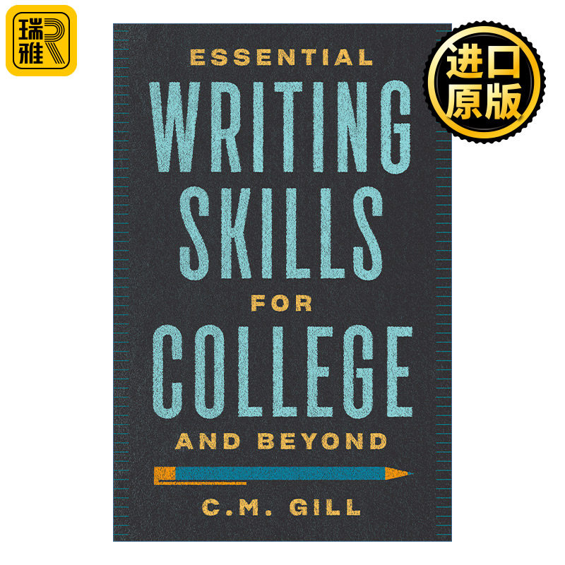 英文原版 Essential Writing Skills for College and Beyond 大学及以后的基本写作技巧指南 论文 职场 C.M. Gill 进口英语书籍