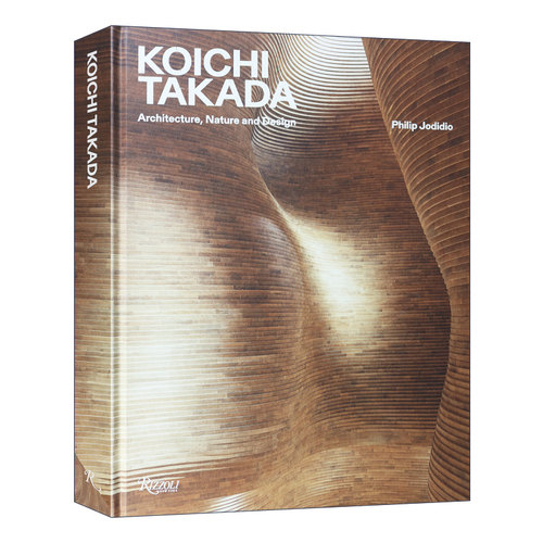 Koichi Takada: Architecture, Nature, and Design 高田浩一：建筑、自然和设计 精装
