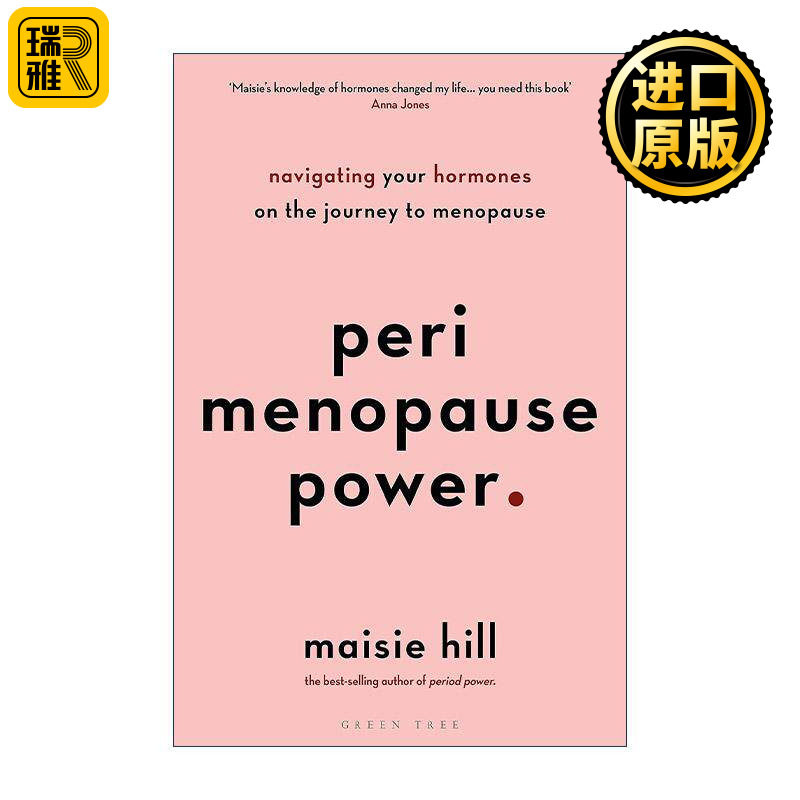 英文原版 Perimenopause Power 围绝经期的力量 探索荷尔蒙变化 从容面对更年期 经期的力量作者Maisie Hill 进口英语原版书籍