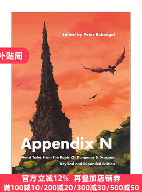 英文原版 Appendix N Weird Tales From the Roots of Dungeons & Dragons 附录N 修订扩充版 龙与地下城起源的奇闻异事 角色扮演