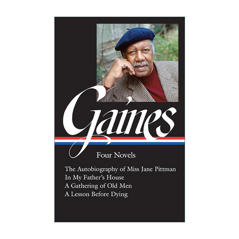 英文原版 Ernest J. Gaines: Four Novels欧内斯特·盖恩斯四部小说集精装美国文库英文版进口英语原版书籍