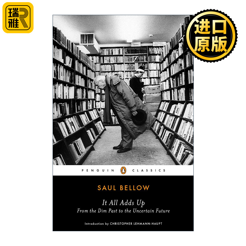 It All Adds Up Penguin Classics Saul Bellow