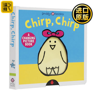 变化的图画书 小鸡啾啾 Chirp, Chirp 英文原版绘本 变色书 抽拉操作纸板书 A Changing Picture Book Roger Priddy 进口英语书籍