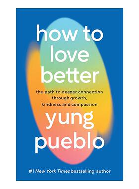 英文原版 How To Love Better 如何更好地去爱 Diego Perez 关于爱 成长和治愈的指南 精装 英文版 进口英语原版书籍