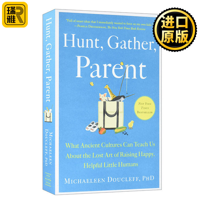 Hunt, Gather, Parent 天性教养 养育高情商、高技能、高自信的小孩