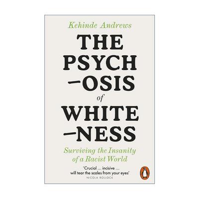 英文原版 The Psychosis of Whiteness 白人精神病 在种族主义的疯狂中幸存 英文版 进口英语原版书籍