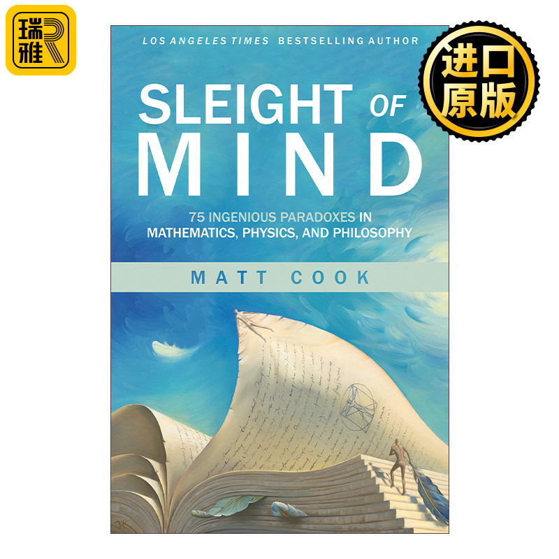 Sleight of Mind (The MIT Press) 思维的诡计 数学 物理和哲学中75个巧妙的悖论 Matt Cook
