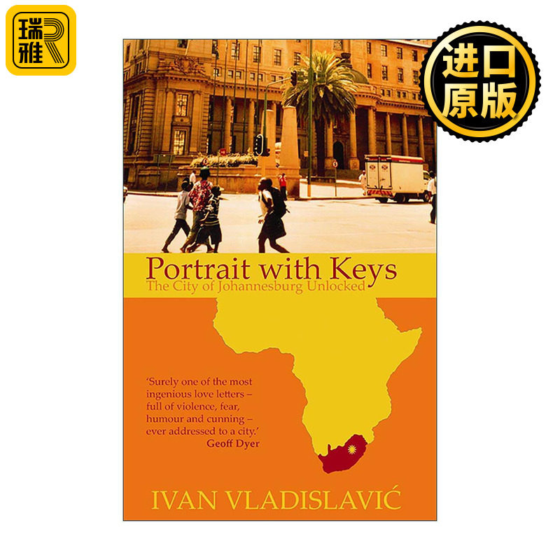 英文原版 Portrait With Keys 钥匙之像 解锁南非约翰内斯堡 Ivan Vladislavic 都市报道文学 英文版 进口英语原版书籍