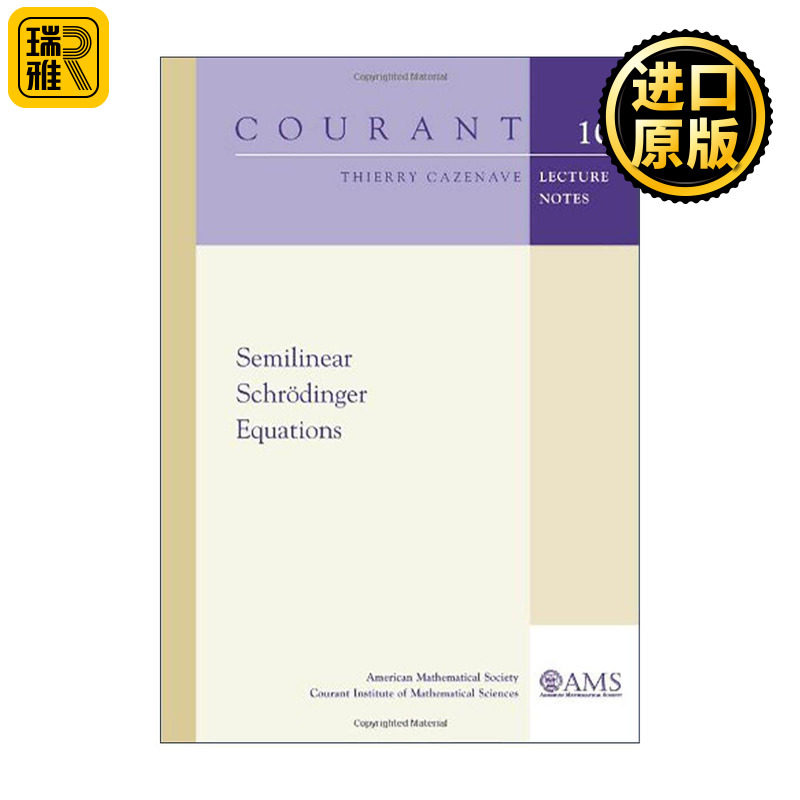 英文原版 Semilinear Schrodinger Equations 半线性薛定谔方程 Thierry Cazenave 英文版 进口英语原版书籍