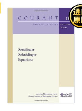 英文原版 Semilinear Schrodinger Equations 半线性薛定谔方程 Thierry Cazenave 英文版 进口英语原版书籍