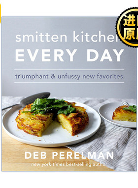 Smitten Kitchen Every Day 每日迷人厨房食谱 简单的全新日常菜谱 Deb Perelman 精装