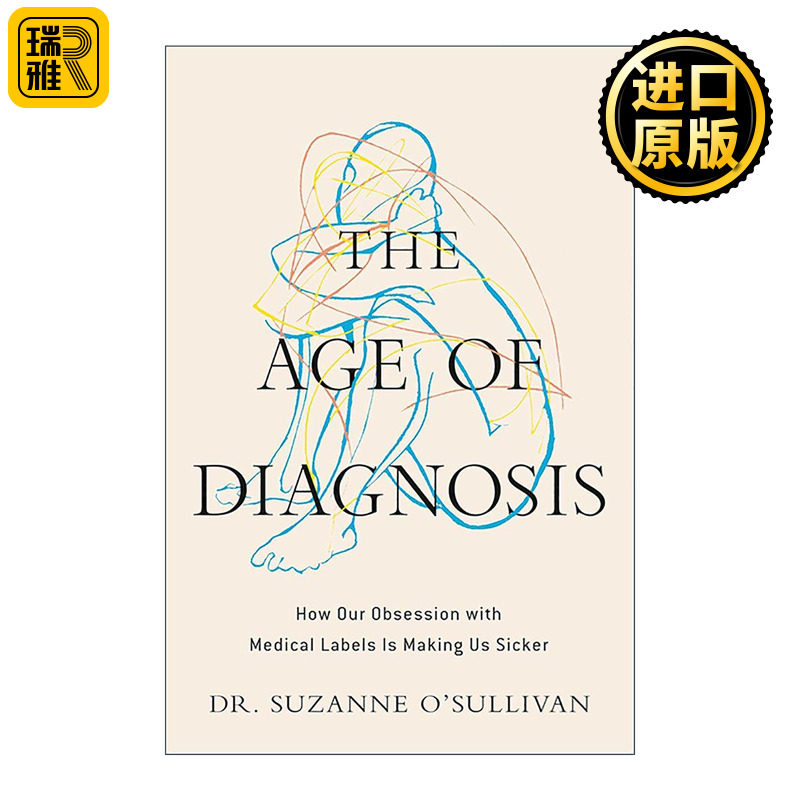 英文原版 The Age of Diagnosis 诊断时代 我们对医疗标签的痴迷如何让我们病得更重 精装 英文版 进口英语原版书籍