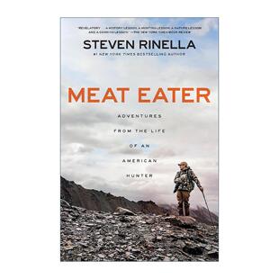 英文版 书籍 肉食猎者 传记 Steven 狩猎 Eater 美国猎人历险记 进口英语原版 英文原版 Rinella Meat
