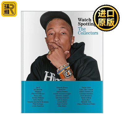 英文原版 Watch Spotting The Collectors 腕表猎手 30位名人的收藏密码 精装 英文版 进口英语原版书籍
