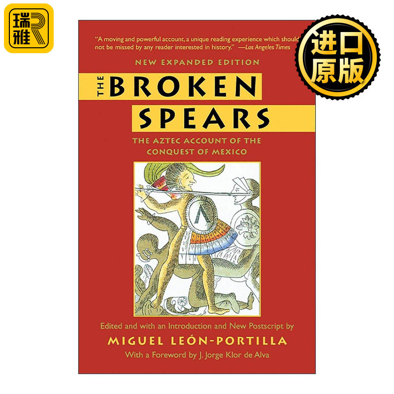 英文原版 The Broken Spears 折戟之矛 阿兹特克与墨西哥之战 历史 Miguel Leon-Portilla 英文版 进口英语原版书籍