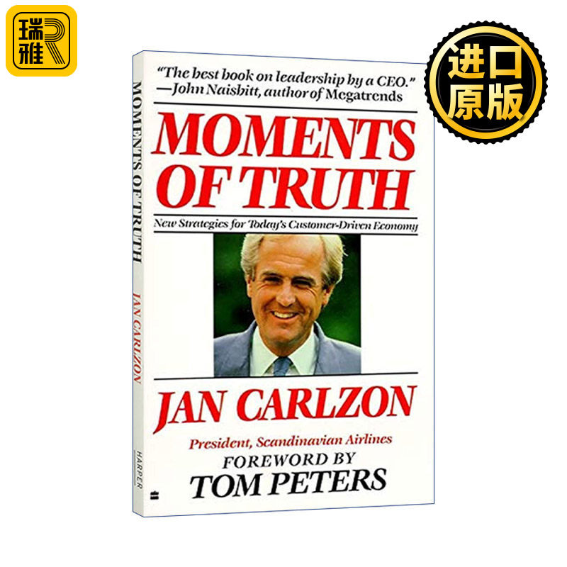 Moments of Truth 关键时刻 顾客导向的经营策略