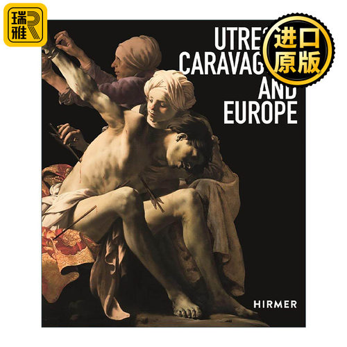 英文原版 Utrecht Caravaggio And Europe 乌得勒支 卡拉瓦乔和欧洲 艺术作品集 英文版 进口英语原版书籍