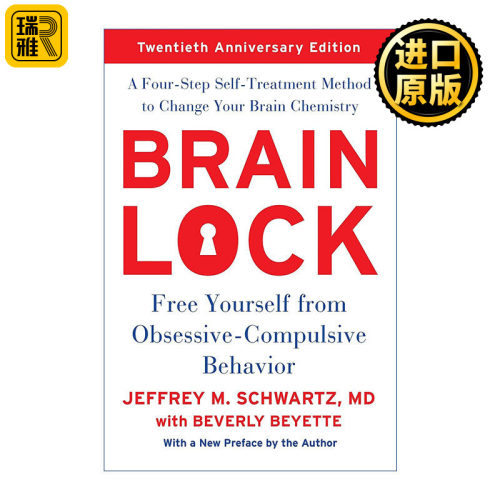 Brain Lock 强迫症自我治疗指南 20周年版 加州大学医学院研究型精神病专家Jeffrey M. Schwartz