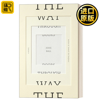 The Way Through Doors (Vintage Contemporaries) 穿越众门之路 普林顿奖获得者Jesse Ball