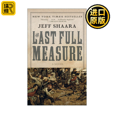The Last Full Measure (Civil War Trilogy 03) 美国内战三部曲系列03 最后一搏 Jeff Shaara