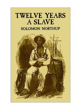 Twelve Years A Slave 为奴十二年 Solomon Northup