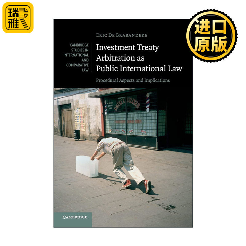 英文原版 Investment Treaty Arbitration as Public International Law 国际公法-投资条约仲裁 剑桥国际法和比较法研究系列