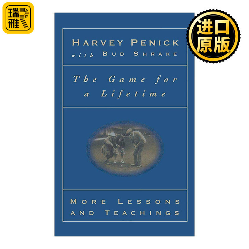英文原版 The Game for a Lifetime 一生的高尔夫 更多教训与心得 Harvey Penick 英文版 进口英语原版书籍