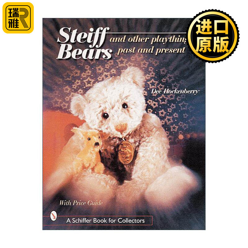 英文原版 Steiff? Bears and Other Playthings Past and Present 史泰福的小熊与其他玩具 德国玩具熊品牌 泰迪熊鼻祖 精装收藏