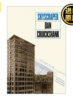 Skyscraper 摩天大楼 始于芝加哥的摩登时代 丹·克鲁克香克 里程碑文库系列 精装