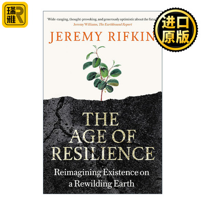 The Age of Resilience 韧性时代 重新思考人类的发展和进化 杰里米·里夫金