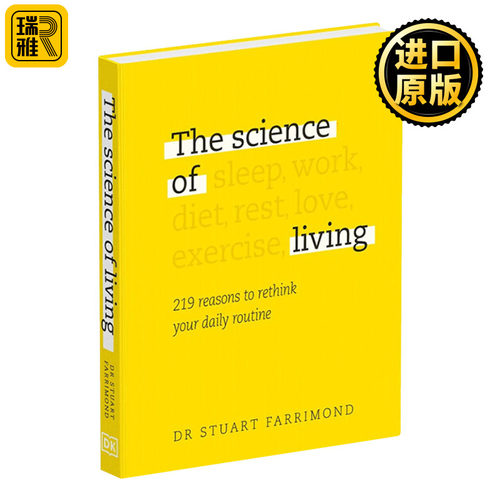 The Science of Living: 219 reasons to rethink your daily routine 生活科学：219个考虑您日常工作的理由 泰晤士报畅销书