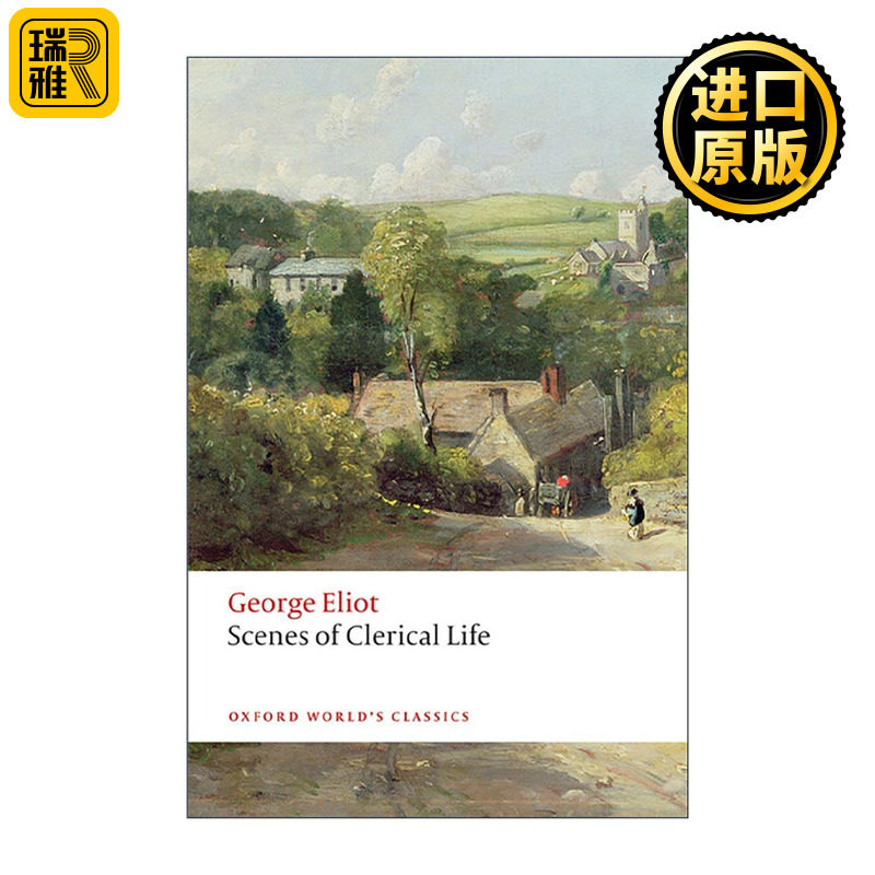英文原版 Scenes of Clerical Life 教区生活场景 乔治?艾略特 英国现实主义乡村小说 牛津世界经典 英文版 进口英语原版书籍