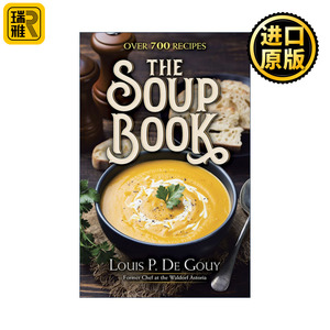 The Soup Book 汤的食谱 精装 Gourmet美食家杂志创始人Louis P. De Gouy