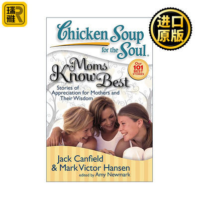 Chicken Soup for the Soul: Moms Know Best 心灵鸡汤 妈妈更清楚