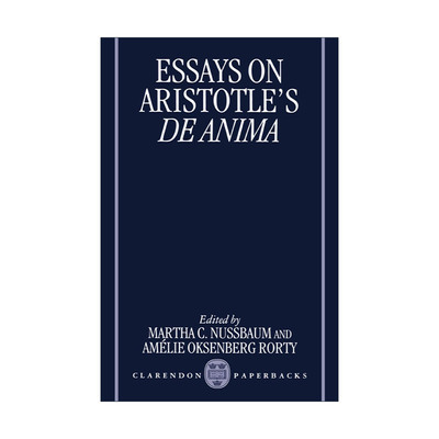 Essays on Aristotle's De Anima 关于亚里士多德论灵魂的论文 玛莎·努斯鲍姆