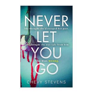 英文原版 Never Let You Go 无处可逃 惊悚悬疑心理小说 雪薇·史蒂文斯 Chevy Stevens 英文版 进口英语原版书籍
