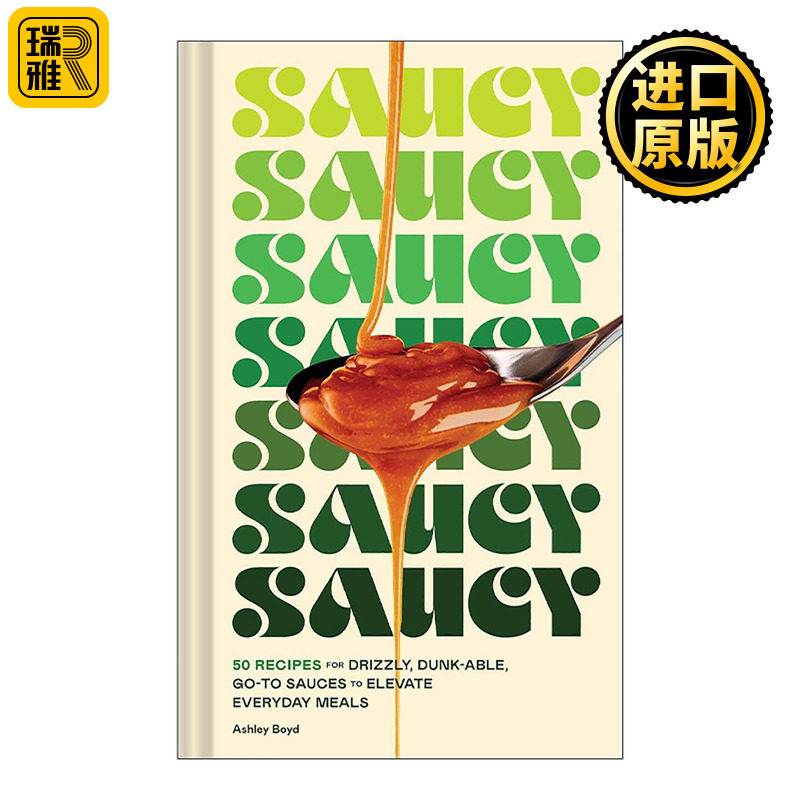 英文原版 Saucy 酱料 50种酱料食谱 精装 英文版 进口英语原版书籍