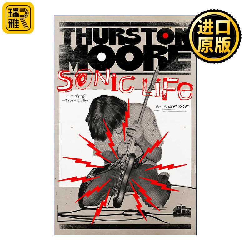 英文原版 Sonic Life 瑟斯顿·摩尔自传 音速青年摇滚乐团成员Thurston Moore 英文版 进口英语原版书籍