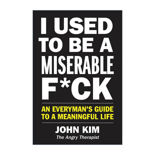 I Used to Be a Miserable Fck