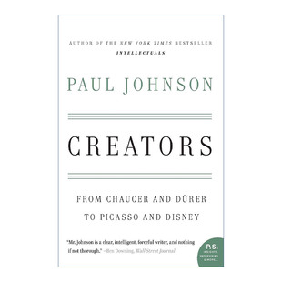 Creators 创作大师 从乔叟、丢勒到毕加索和迪士尼 保罗约翰逊 英国历史学家