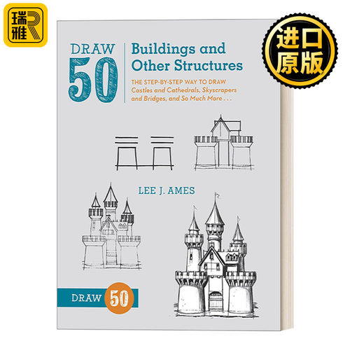 Draw 50 Buildings and Other Structures 画50系列：建筑 城堡、教堂、摩天大楼等 趣味绘画技巧指南 工具书 Lee J. Ames
