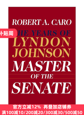 英文原版 Master of the Senate 参议院之主 林登·约翰逊传 卷三 罗伯特·A·卡洛 精装 英文版 进口英语原版书籍