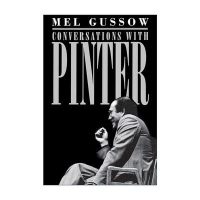 英文原版 Conversations with Pinter 与品特的对话 戏剧批评 诺贝尔文学奖得主 Mel Gussow 英文版 进口英语原版书籍