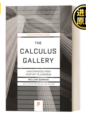 英文原版 The Calculus Gallery Masterpieces from Newton to Lebesgue  微积分的历程 从牛顿到勒贝格 William Dunham 英文版