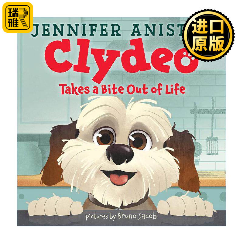 英文原版 Clydeo Takes a Bite Out of Life 爱犬 精装 詹妮弗·安妮斯顿 英文版 进口英语原版书籍